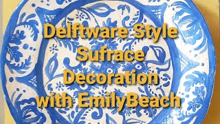 Delftware Style Surface Decoration [upl. by Purpura]