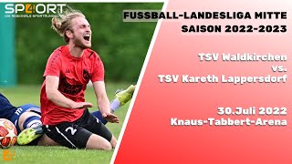 TSV Waldkirchen  TSV Kareth Lappersdorf [upl. by Ridgley652]