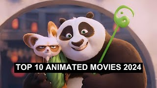 Top 10 Most Popular Animated Movies of 2024 [upl. by Carry]