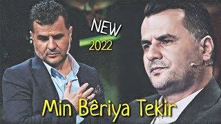 Abdulqahar Zaxoyi Min Bêriya Tekir 2022 من بیریاته کر عبدالقهار زاخوی [upl. by Lindeberg]