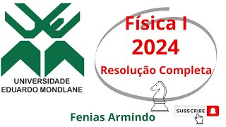 Resolução Completa do Exame de Física 1  UEM  2024 [upl. by Vinni]