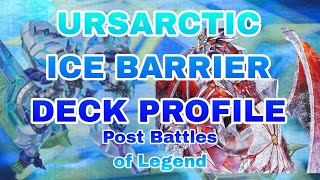 YuGiOh URSARCTIC ICE BARRIER DECK PROFILE Post Battles of Legend Terminal Revenge [upl. by Uuge]