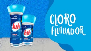 Conheça o hth® Cloro Flutuador [upl. by Ellenahc328]