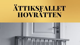 Ättikafallet  Hovrätten [upl. by Erdnuaed]