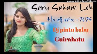 New ho munda dj song saru leka mai amajani dj pintu babu guirahatu chaibasa 2024 [upl. by Arte]