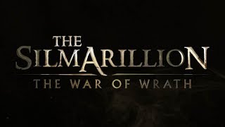 The Silmarillion  The War of Wrath  Trailer [upl. by Mcarthur]