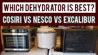 WHICH DEHYDRATOR IS BEST Excalibur VS Cosori VS Nesco Food Dehydrators [upl. by Newnorb]