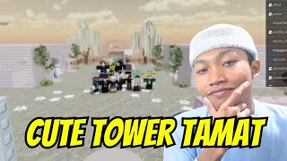 Aku Telah Menamatkan Cute Tower  Roblox Cute Tower [upl. by Vihs36]