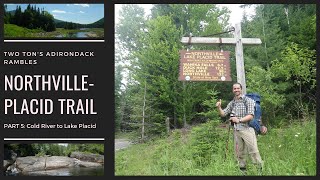 Northville Placid Trail Cold River to Lake Placid [upl. by Artemus]