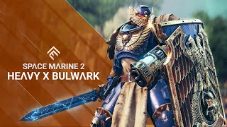 Space Marine 2  Heavy x Bulwark [upl. by Senior761]