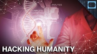 Hacking Human Genetics Is The Future Of Our Species [upl. by Ynneb]