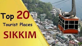 quotSIKKIMquot Top 20 Tourist Places  Sikkim Tourism [upl. by Genovera]