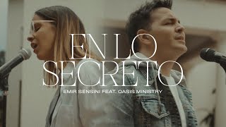 En lo secreto Videoclip oficial I Emir Sensini ft Oasis Ministry [upl. by Idnaj958]