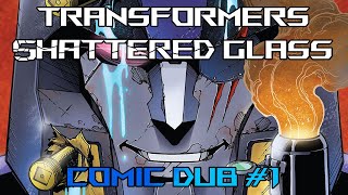 Transformers Shattered glass comic dub Issue 1 [upl. by Kenny443]