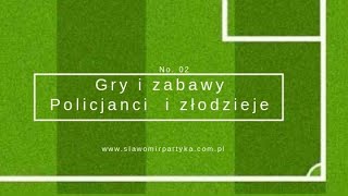 Policjanci i złodzieje – Gry i zabawy cz2 [upl. by Auohp281]