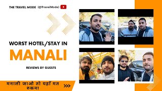 Worst HotelStay in Manali  मनाली जाओ तो यहाँ मत रुकना  Elegance Retreat manali homestay hotel [upl. by Faus382]