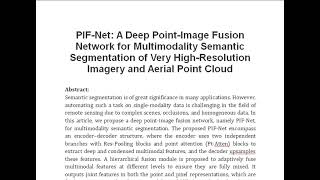 PIF Net A Deep Point Image Fusion Network for Multimodality Semantic Segmentation of Very High Resol [upl. by Annavoeg]