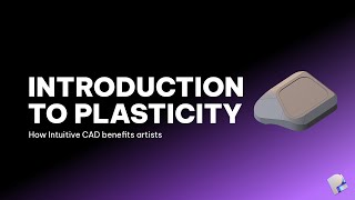 Introduction to Plasticity  How CAD benefits artists [upl. by Alfonzo]