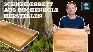 Schneidebrett aus Buchenholz herstellen  HolzLiebling diy [upl. by Rafaelita]