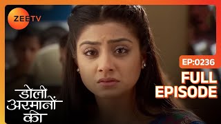 Urmi गयी police station Shaurya को पाने को  Doli Armaanon Ki  Full Ep 236  ZEE TV [upl. by Laundes]