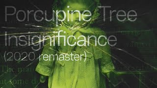 Porcupine Tree  Insignificance 2020 remaster full album [upl. by Tiebold]