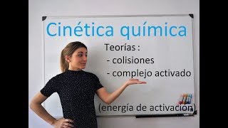 Teoría de colisiones y del complejo activado Energía de activación Cinética química [upl. by Elbart]