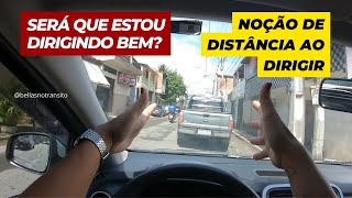 COMO SABER SE ESTOU BEM DIRIGINDO  Noção de distancia ao dirigir [upl. by Anairol]