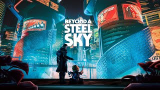 Beyond A Steel Sky Part 2 [upl. by Lorimer]