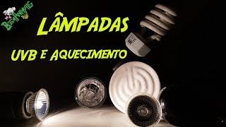 Tutorial Lâmpadas para Terrário  UVB e Aquecimento  Inverno 2018 [upl. by Ynnaf]