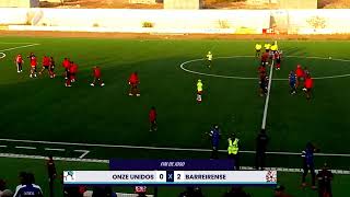 ONZE UNIDOS Vs BARREIRENSE 2324 Djarmai TV [upl. by Bale]