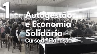 Aula 1  Economia Solidária conceitos e definições [upl. by Heidi651]