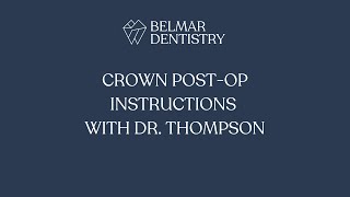 Crown Post OP Instructions [upl. by Marylee278]