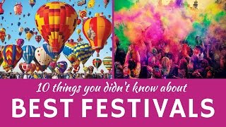 Best Festivals in the World 10 Unusual Celebrations and National Customs [upl. by Sekoorb506]