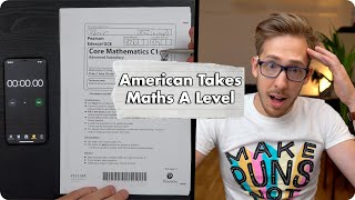 American Takes British A Level Maths Test [upl. by Anoerb]