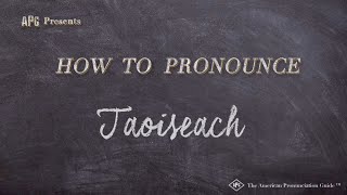 How to Pronounce Taoiseach Real Life Examples [upl. by Aloisius]