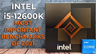 The Most Important CPU of 2021  Intel i5 12th Gen i512600K Benchmark Test [upl. by Ennairrac]