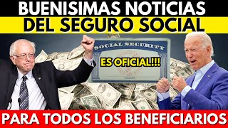 APROBADO BUENÍSIMAS NOTICIAS DEL SEGURO SOCIAL PARA TODOS LOS BENEFICIARIOS [upl. by Suzzy]