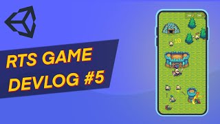 Devlog 5  Mobile RTS Game in Unity 2D  From Scratch to App Store [upl. by Alacim817]