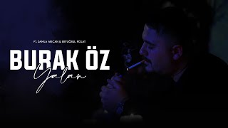 Burak Öz  Yalan ft Damla Arıcan amp Ertuğrul Polat Prod Yusuf Tomakin [upl. by Mccormick263]