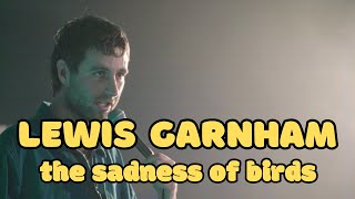 Lewis Garnham  The sadness of birds  StandUp Comedy [upl. by Nordin933]