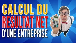 Comment se calcule et comprendre le résultat net dune entreprise [upl. by Ignatius]