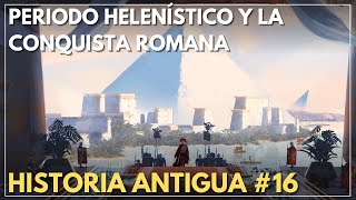 ANTIGUO EGIPTO 10  PERIODO HELENÍSTICO Y LA CONQUISTA ROMANA  Documental Historia [upl. by Goodspeed]