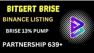 BRISE Best Coin In 2024  Bitgert Supply Burn  BRISE Coin Partnership 639  Binance Listing [upl. by Ettenor813]