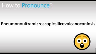 How to pronounce pneumonoultramicroscopicsilicovolcanoconiosis EASILY [upl. by Lorimer]