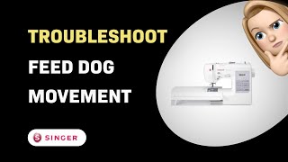 How to Troubleshoot Feed Dog Movement on Singer Patchwork 7285Q Easy Fixes [upl. by Kcirdneh934]