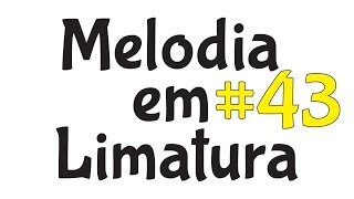 O Caderno  Melodia em Limatura 43 [upl. by Rodablas]