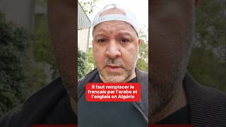 Il faut remplacer le français par larabe et langlais en Algérie 🇩🇿 [upl. by Hisbe]