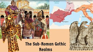 The Sub Roman Gothic Realms The Kingdoms of the Visigoths and Ostrogoths [upl. by Hart]