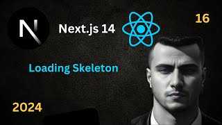 كورس Nextjs 14 الشامل Part 16  Loading Skeleton [upl. by Brose]