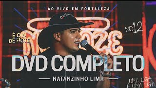 DVD NATANZINHO LIMA 2024 COMPLETO AO VIVO EM FORTALEZA [upl. by Reifel]